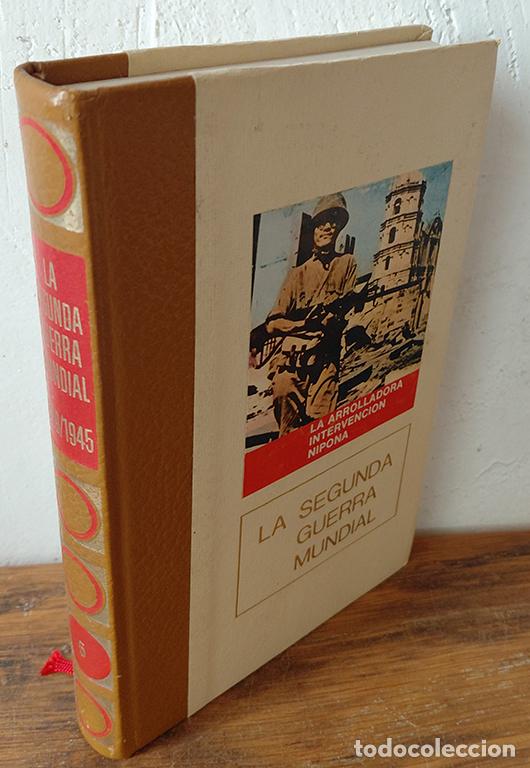 Libros: LA SEGUNDA GUERRA MUNDIAL 1939/1945. La arrolladora intervenci&oacute;n Nipona. Vol. 5 - CLAUDE BERTIN