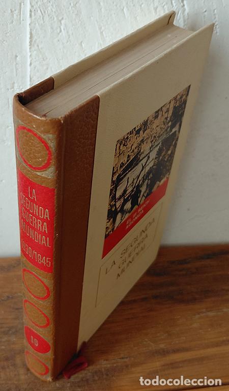 Libros: LA SEGUNDA GUERRA MUNDIAL 1939/1945. El III Reich agoniza. Vol. 16 - CLAUDE BERTIN