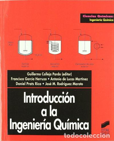 Libros: Introducci&oacute;n a la ingenier&iacute;a qu&iacute;mica- 9788477386643