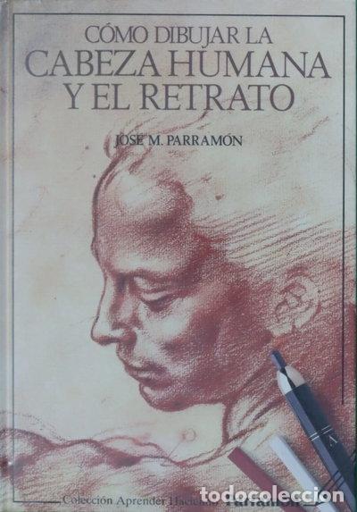 Libros: C&oacute;mo dibujar la cabeza humana y el retrato- 9788434210912