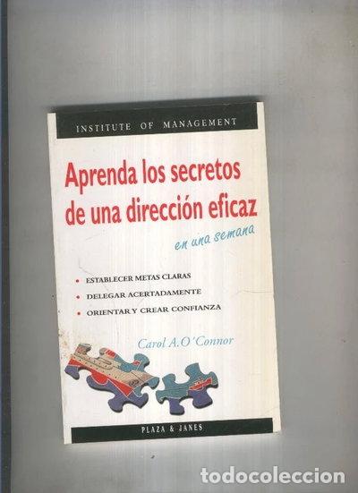 Libros: Aprenda los secretos de una direcci&oacute;n eficaz- 9788401401664