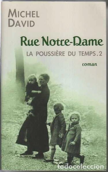 B&uuml;cher: La poussi&egrave;re du temps, Tome 2: Rue Notre-Dame- 9782298016574