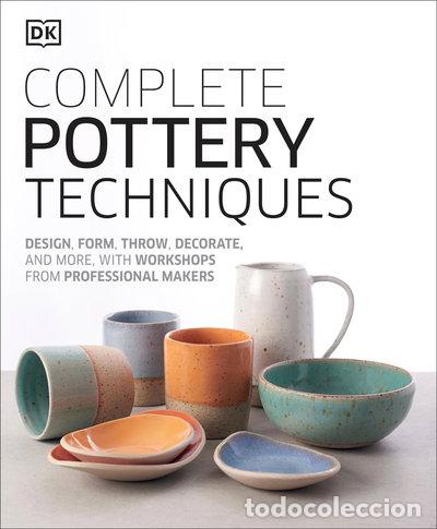 B&uuml;cher: Complete Pottery Techniques- 9781465484758