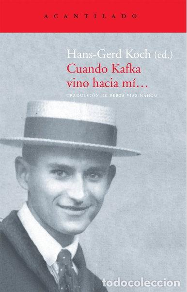 B&uuml;cher: Cuando Kafka vino hacia m&iacute;...- 9788496834941