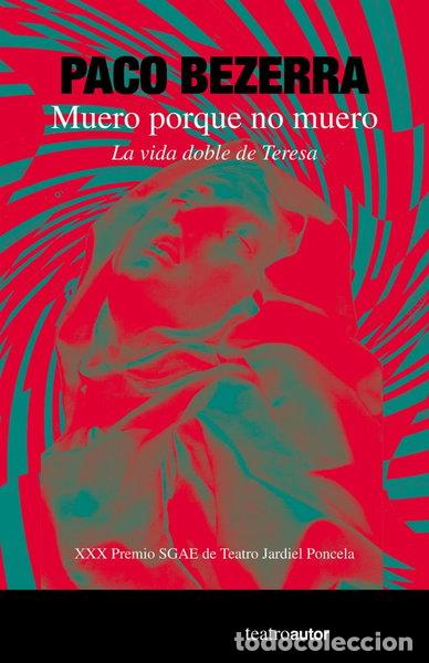 Libros: Muero porque no muero- 9788480489362