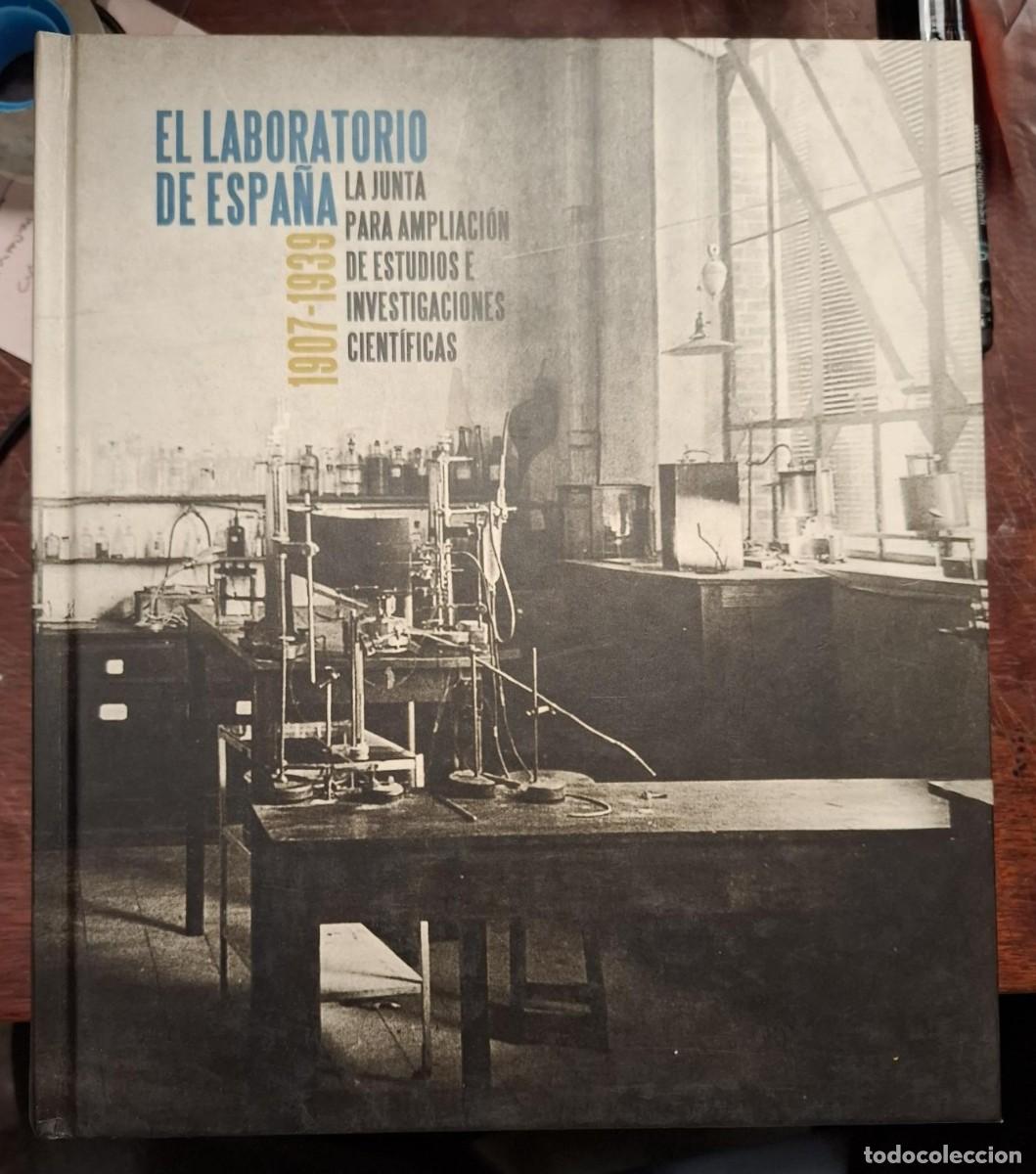 B&uuml;cher: VV.AA - EL LABORATORIO DE ESPA&Ntilde;A. La junta para ampliaci&oacute;n de estudios e investigaciones cient&iacute;ficas