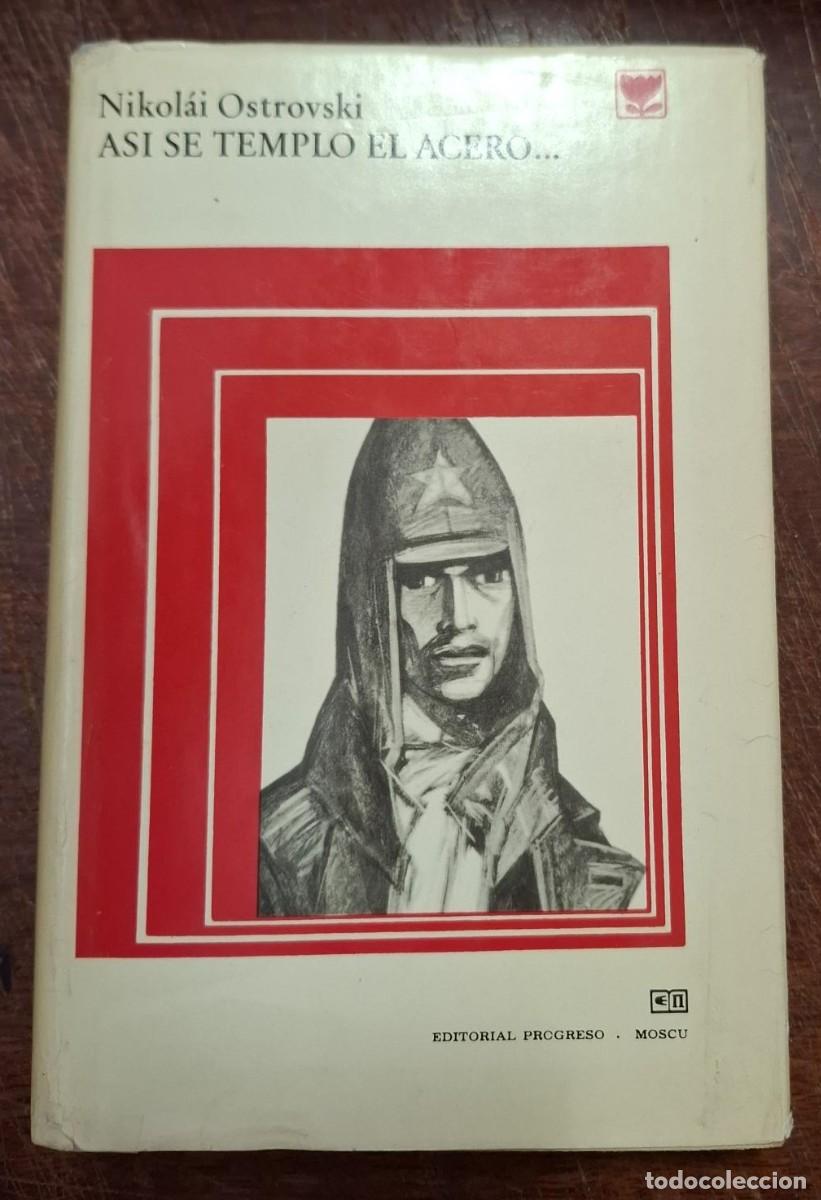 B&uuml;cher: Nikolai Ostrovski - ASI SE TEMPLO EL ACERO