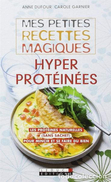 Libros: Mes petites recettes magiques hyperprot&eacute;in&eacute;es- 9782848994406
