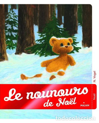 Livres: Le nounours de No&euml;l- 9782745959898