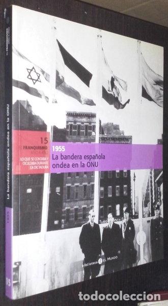 B&uuml;cher: La Bandera Espa&ntilde;ola Ondea En La ONU. 1955- 9788489192737