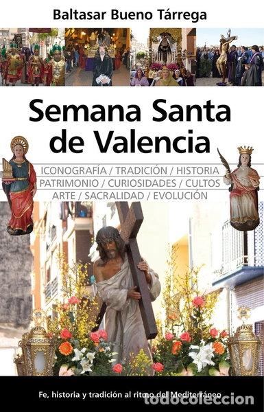 Libros: LA SEMANA SANTA DE VALENCIA- 9788410526730