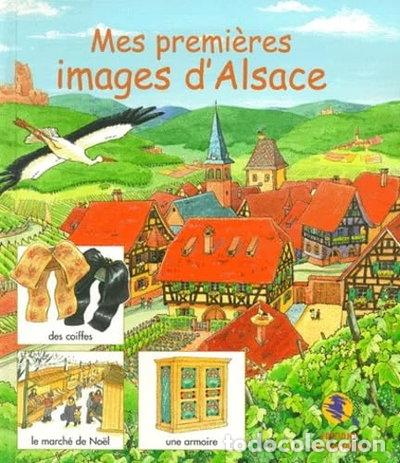 books: Mes premi&egrave;res images d'Alsace- 9782913990432