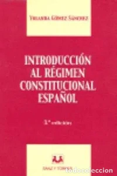 books: Introducci&oacute;n al r&eacute;gimen constitucional espa&ntilde;ol- 9788496094208