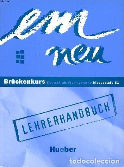 B&uuml;cher: Em neu Br&uuml;ckenkurs Niveaustufe B1: Lehrerhandbuch- 9783190216963
