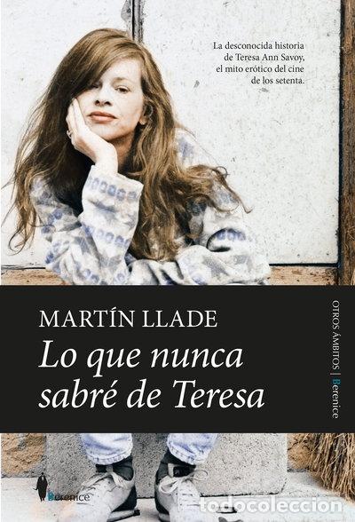 Libri di seconda mano: Lo que nunca sabr&eacute; de Teresa- 9788418709203