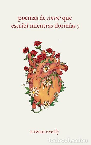 books: Poemas de amor que escrib&iacute; mientras dorm&iacute;as- 9798857213131