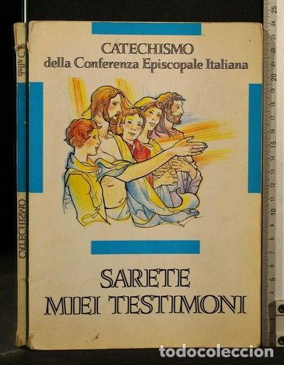 books: Sarete miei testimoni. Catechismo per l'iniziazione cristiana dei ragazzi- 9788820918194