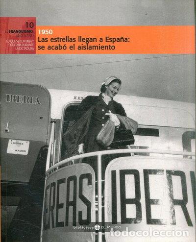 books: Las estrellas llegan a Espa&ntilde;a. Se acab&oacute; el aislamiento. 1950- 9788489192683