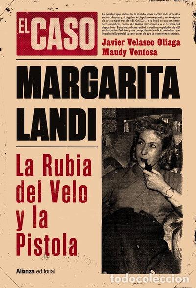 Libros: El caso de Margarita Landi. La rubia del velo y la pistola- 9788411487627
