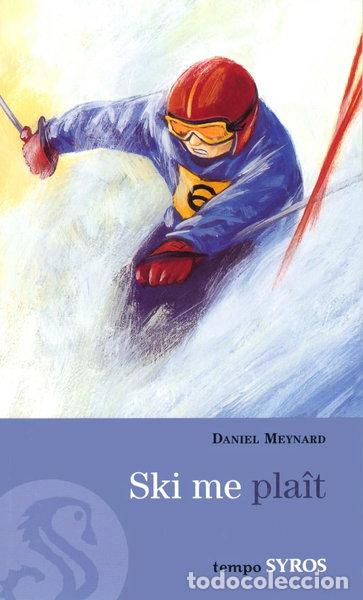 Libros: Ski me pla&icirc;t- 9782748504538