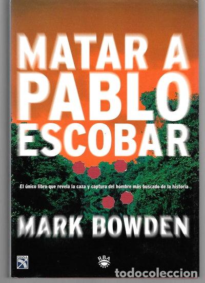 Libri di seconda mano: Matar a Pablo Escobar- 9788479017651