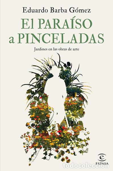 Livros em segunda m&atilde;o: El para&iacute;so a pinceladas- 9788467069112