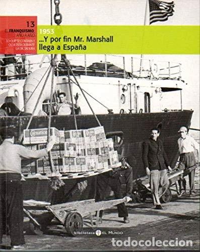 Libri di seconda mano: ...Y Por Fin Mr. Marshall Llega A Espa&ntilde;a. 1953- 9788489192713