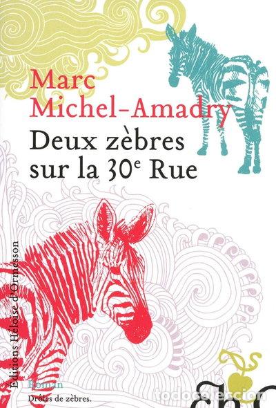 Libros: Deux z&egrave;bres sur la 30e Rue- 9782350871929