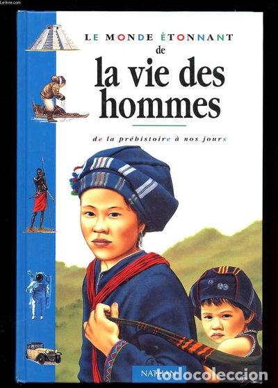 Libros: Le monde &eacute;tonnant de la vie des hommes- 9782092222768