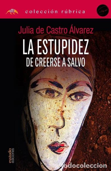 Libros: La estupidez de creerse a salvo- 9788418845222