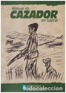 Libros: Manual do cazador en Galicia- 9788445346891