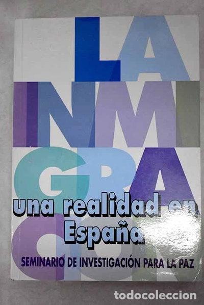 B&uuml;cher: La inmigraci&oacute;n, una realidad en Espa&ntilde;a- 9788477539391