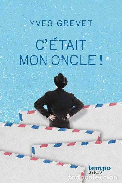 B&uuml;cher: C'&eacute;tait mon oncle !- 9782748512946