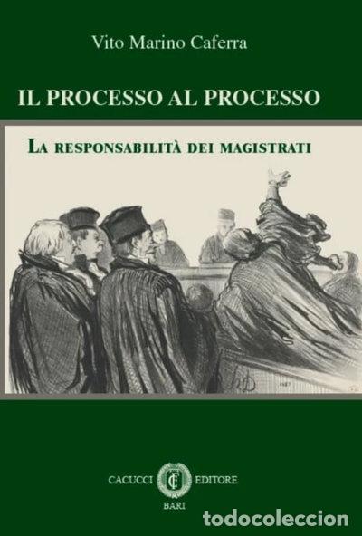B&uuml;cher: Il processo al processo. La responsabilit&agrave; dei magistrati- 9788866114239