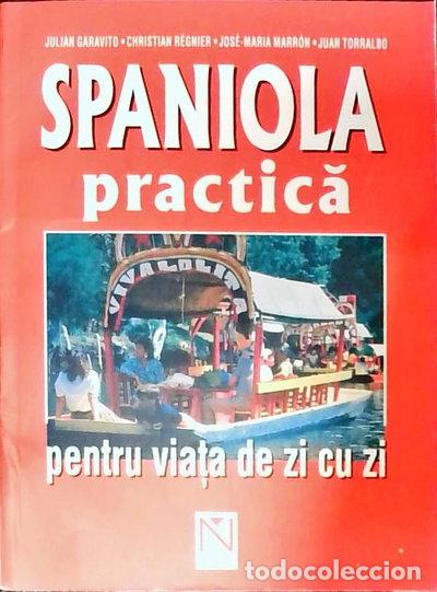 Libros: Spaniola practică: pentru viața de zi cu zi- 9789735684846