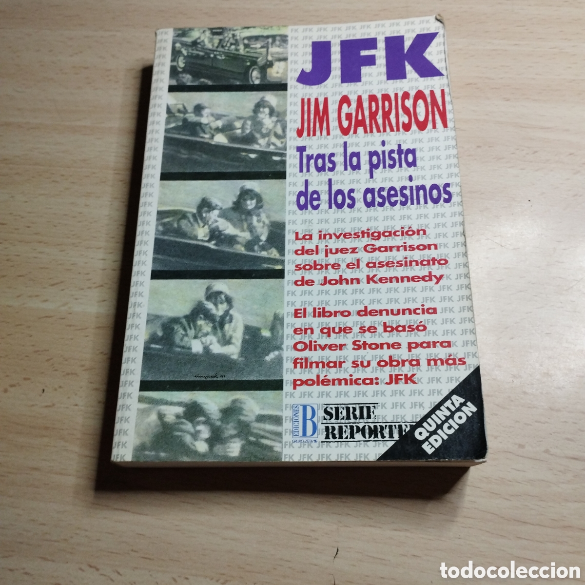 Libros: JFK. Jim Garrison. 1992 .Ediciones B.
