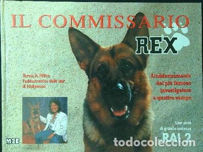 books: Il commissario Rex: l'addestramento del pi&ugrave; famoso investigatore a quattro zampe- 9788876695995