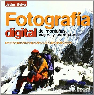 Libri di seconda mano: Fotograf&iacute;a digital de monta&ntilde;as, viajes y aventuras- 9788498291551