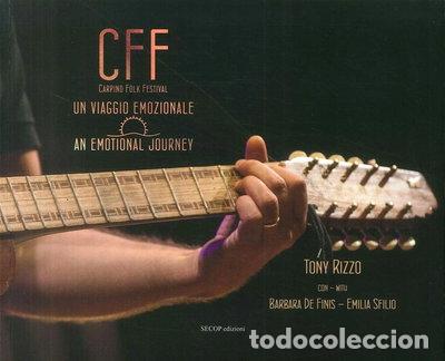 Libri di seconda mano: CFF (Carpino Folk Festival). Un viaggio emozionale-An emotional journey- 9788894862386