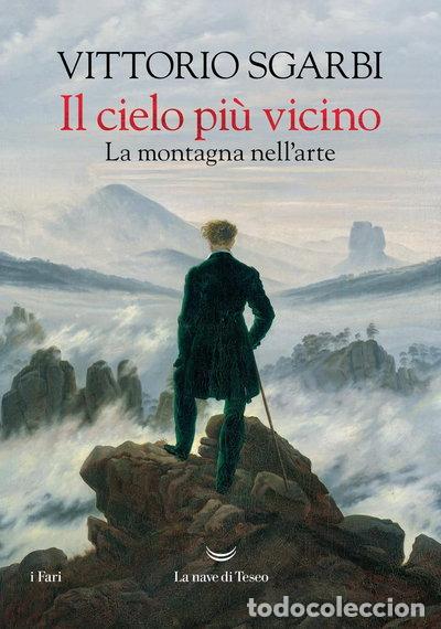 Livres: Il cielo pi&ugrave; vicino. La monta&ntilde;a nell'arte- 9788834622094