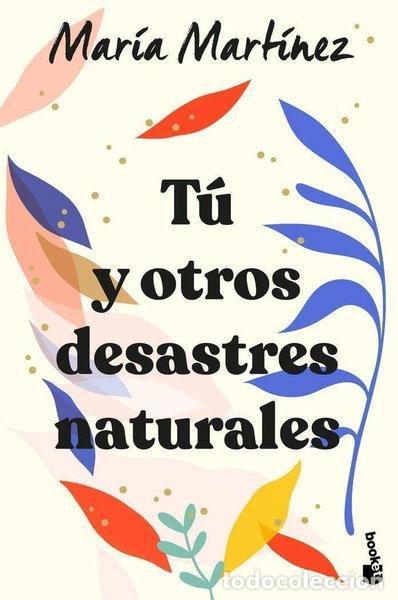 Livres: T&uacute; y otros desastres naturales- 9788408246602