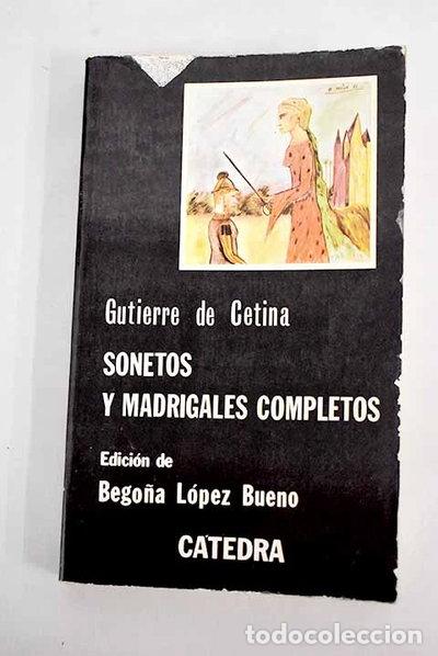 B&uuml;cher: Sonetos y madrigales completos- 9788437602950