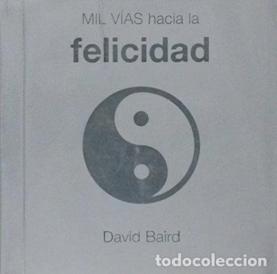 B&uuml;cher: Mil v&iacute;as hacia la felicidad- 9788420537870