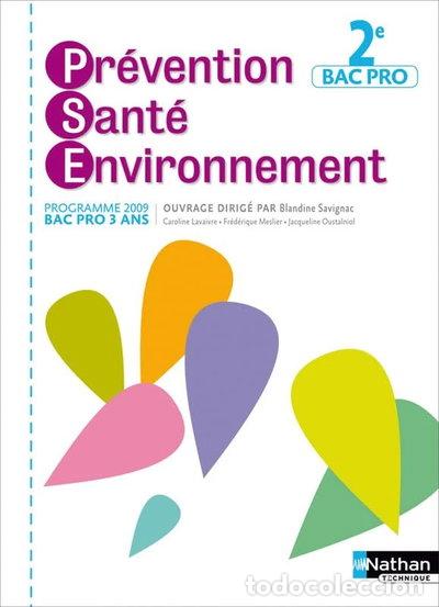 B&uuml;cher: Pr&eacute;vention Sant&eacute; Environnement 2e Bac Pro- 9782091606972