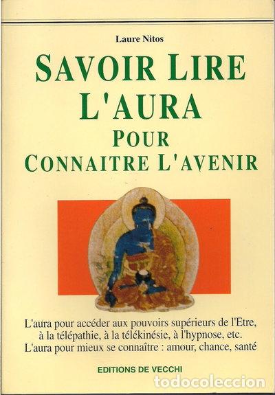Libri di seconda mano: Savoir lire l'aura pour conna&icirc;tre l'avenir- 9782732818696