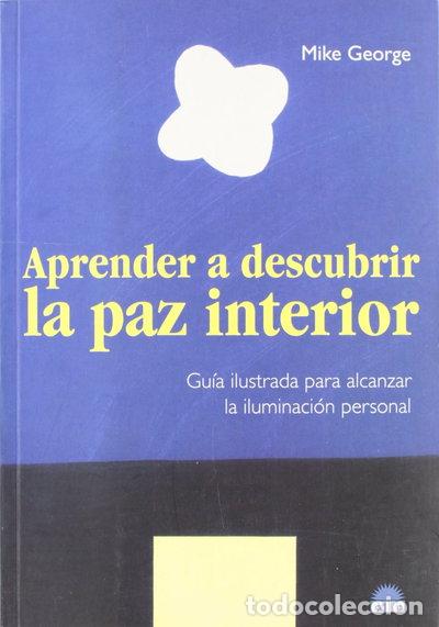 Libri di seconda mano: Aprender a descubrir la paz interior- 9788495456120