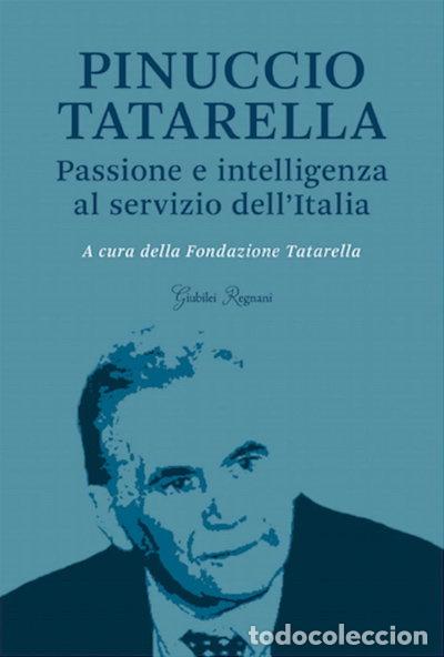 Libri di seconda mano: Pinuccio Tatarella. Passione e intelligenza al servizio dell'Italia- 9788898620494