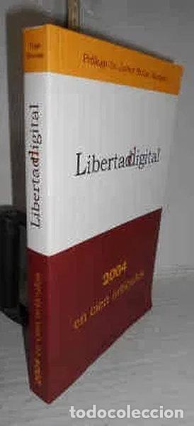 B&uuml;cher: Libertad digital 2004 en cien articulos- 9788493432607