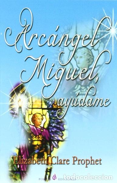 B&uuml;cher: Arc&aacute;ngel Miguel, ay&uacute;dame- 9788495513779