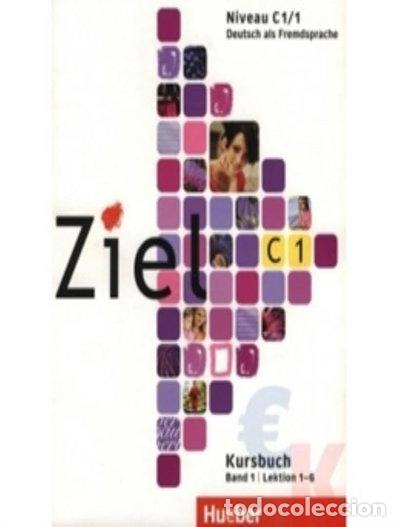 Livres: Ziel C1 Kursbuch Band 1- 9783190016754